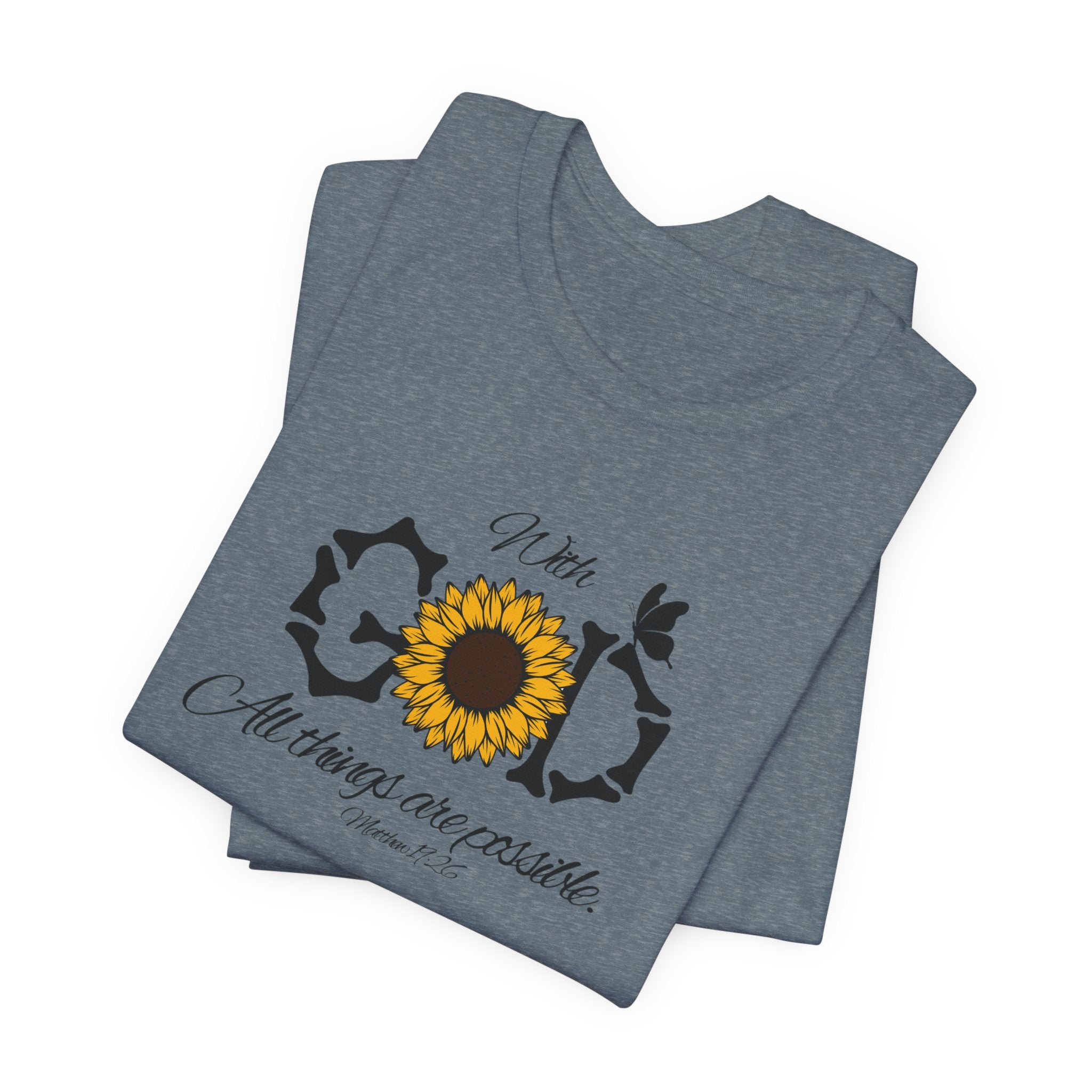 With God, All Things Are Possible with Daisy design: Scripture T-shirt