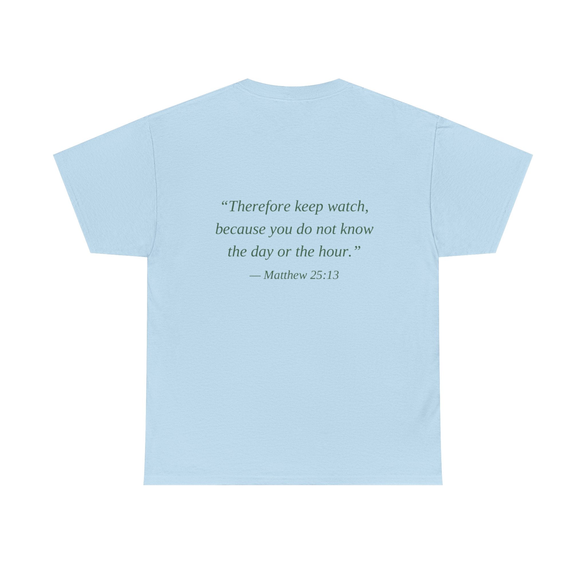 Be Ready Unisex Tee - Christian Jesus Christ Religious Encouraging Shirt
