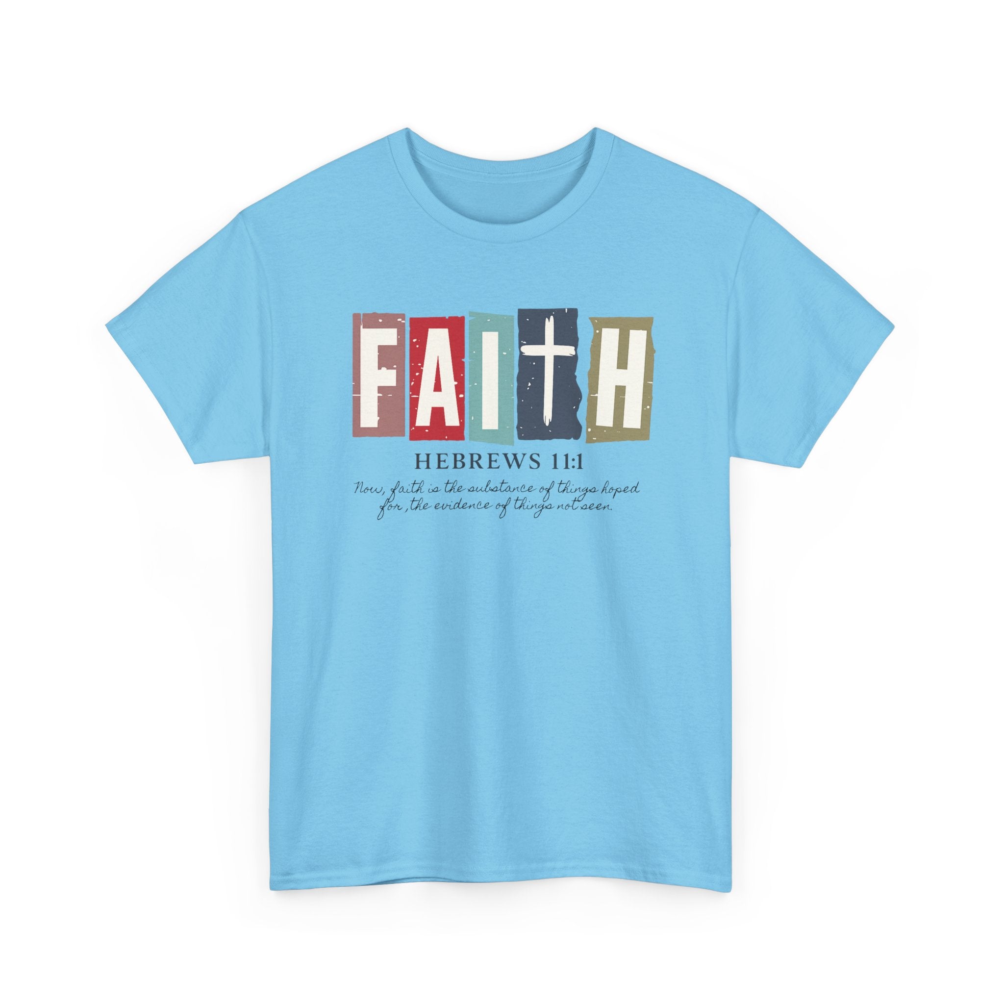 Funky Christian Tee - Colorful FAITH Design - Hebrews 11:1