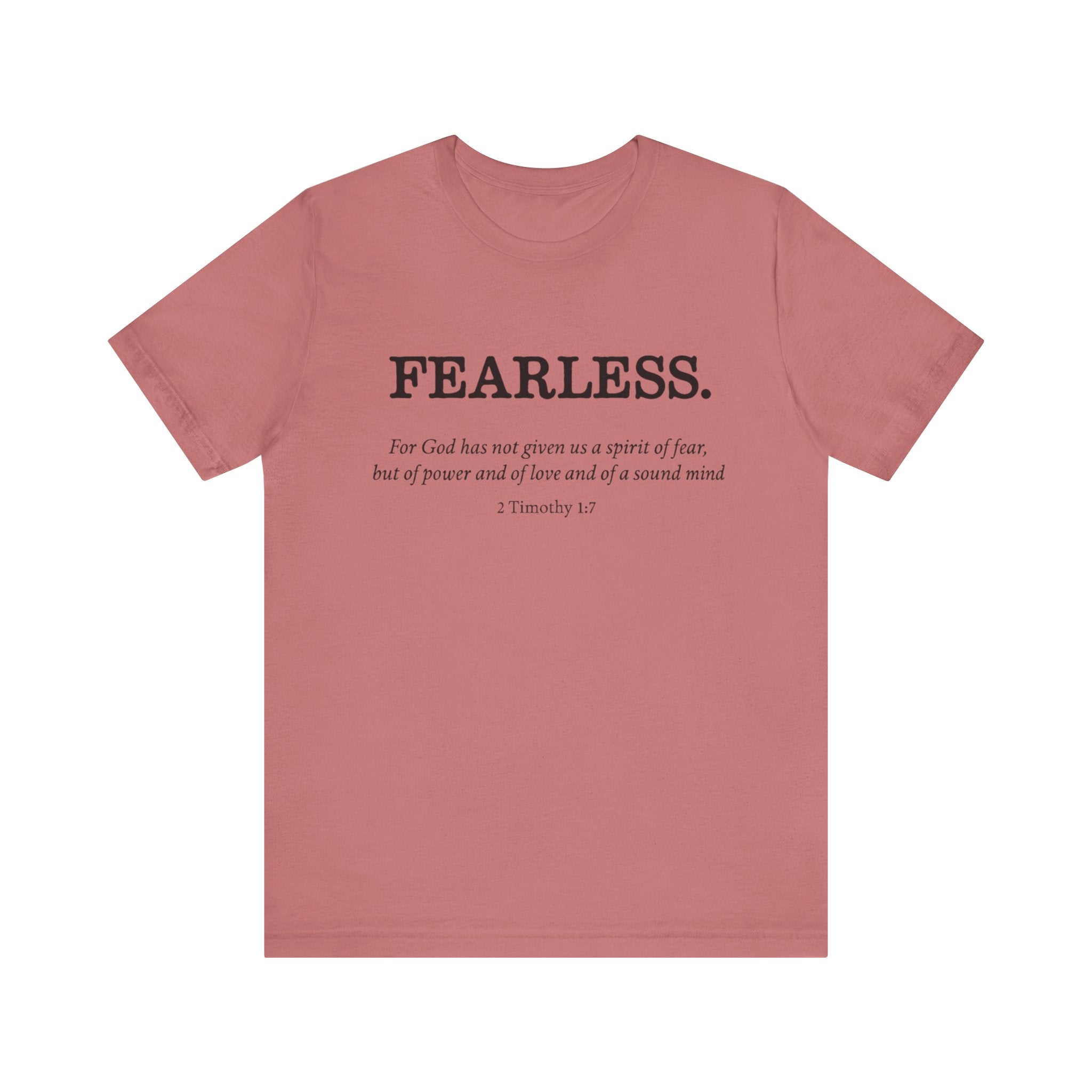 Faith T-Shirt - God Has Not Given Us a Spirit of Fear