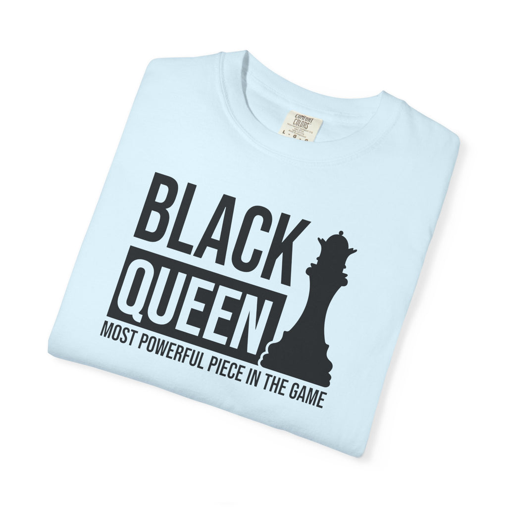 Black Queen T-Shirt — "Most Powerful Piece in the Game" Chess-Inspired Tee