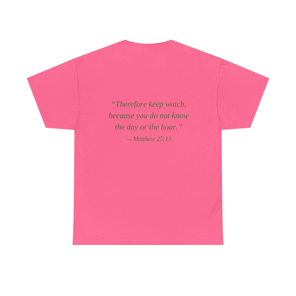 Be Ready Unisex Tee - Christian Jesus Christ Religious Encouraging Shirt