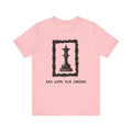 Chess Queen-Unisex Tee - All Hail the Queen is Here