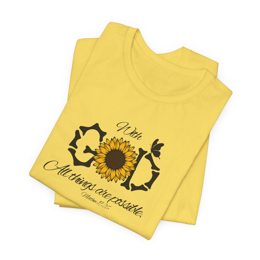 With God, All Things Are Possible with Daisy design: Scripture T-shirt