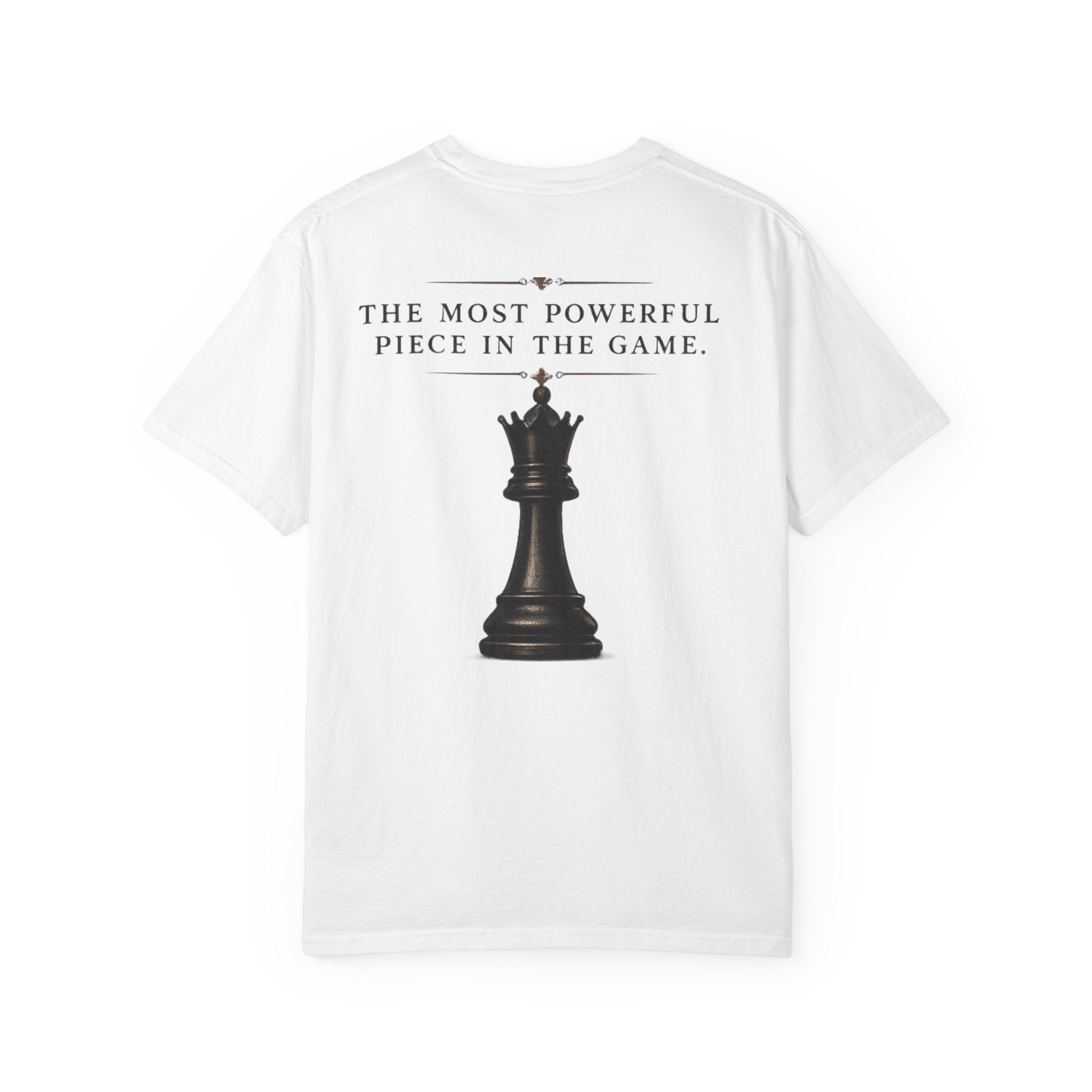 QUEEN™ – The Most Powerful Piece in the Game T-Shirt