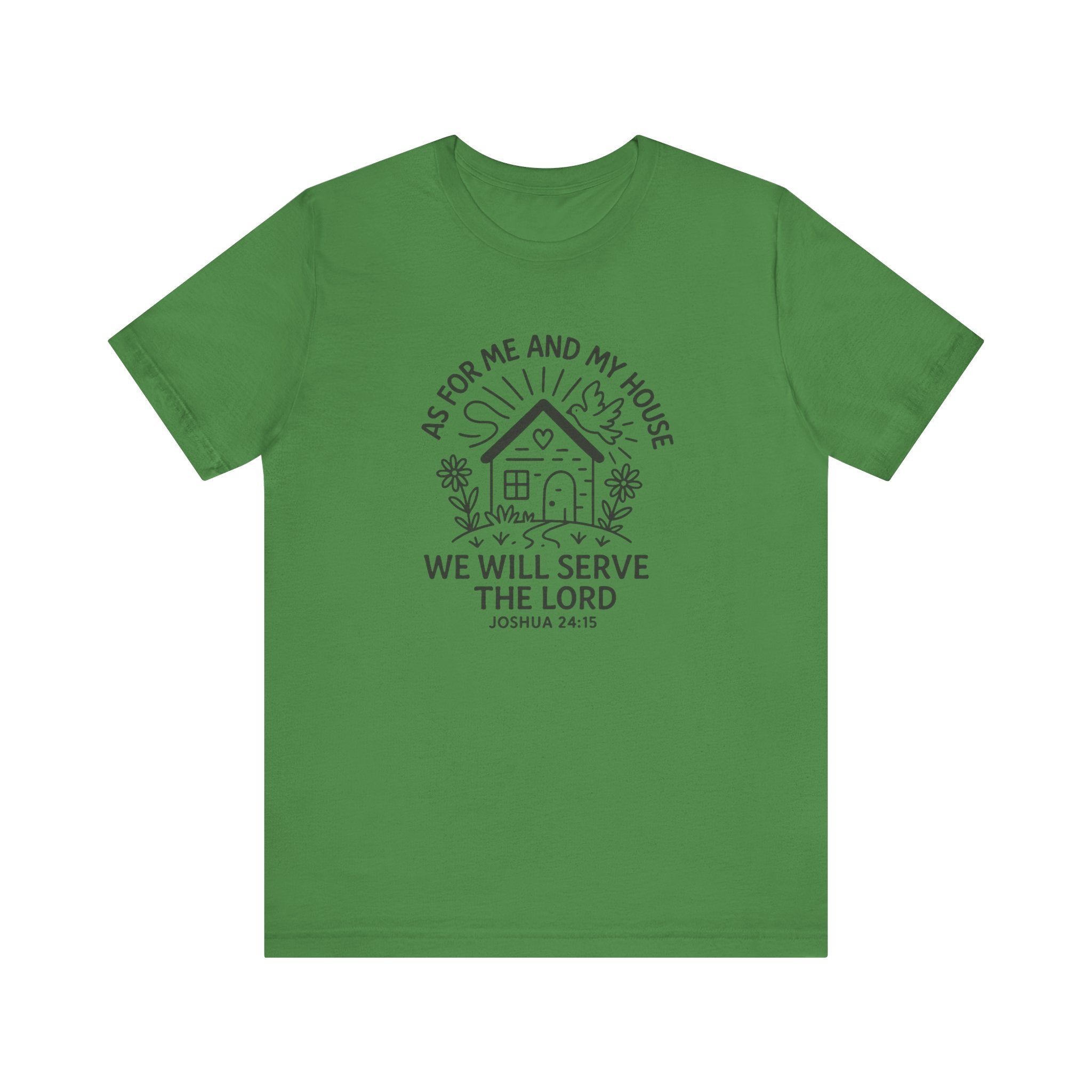 "As for Me and My House, We Will Serve the Lord" Tee