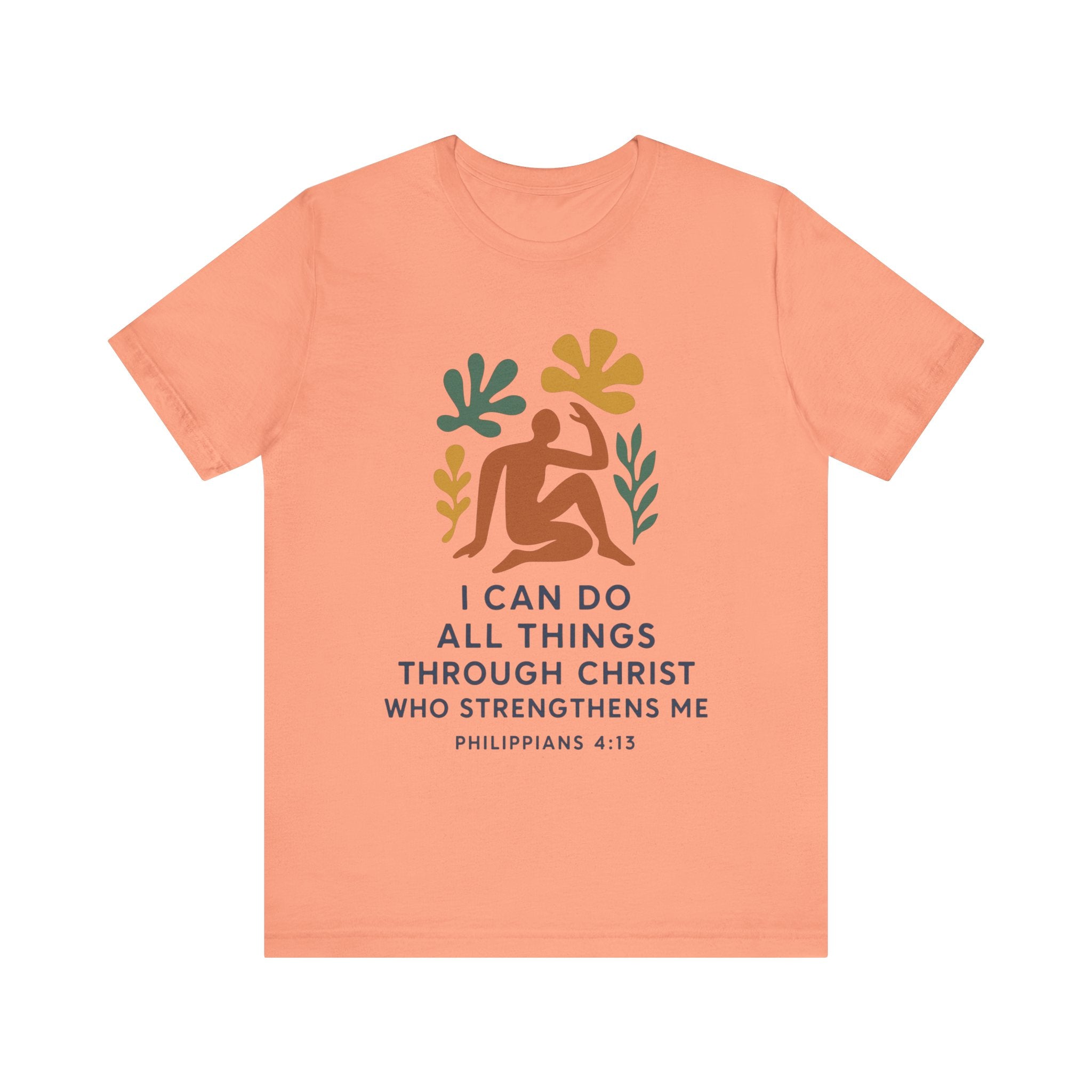 I Can Do All Things Through Christ Who Strengthens Me Matisse style Tee
