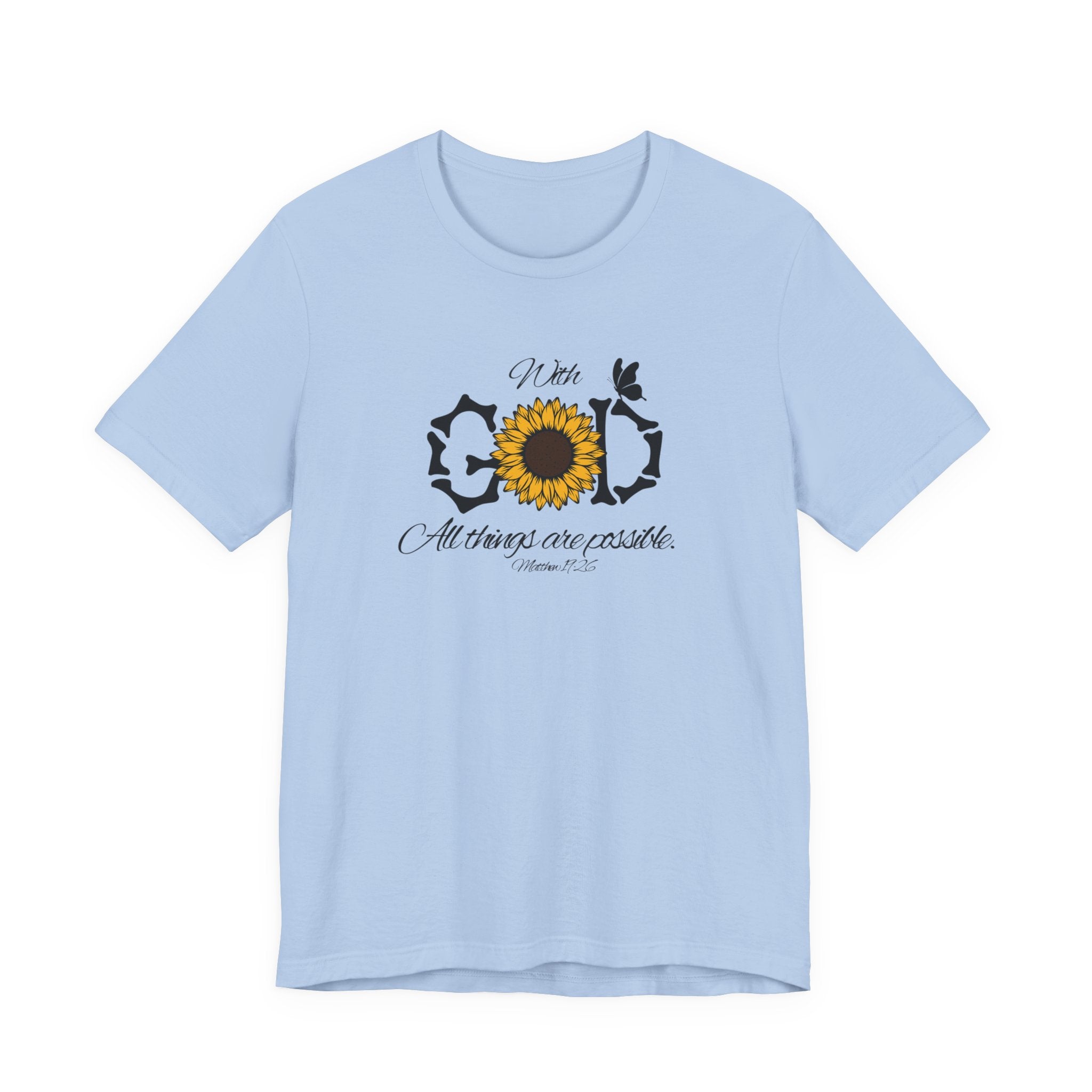 With God, All Things Are Possible with Daisy design: Scripture T-shirt
