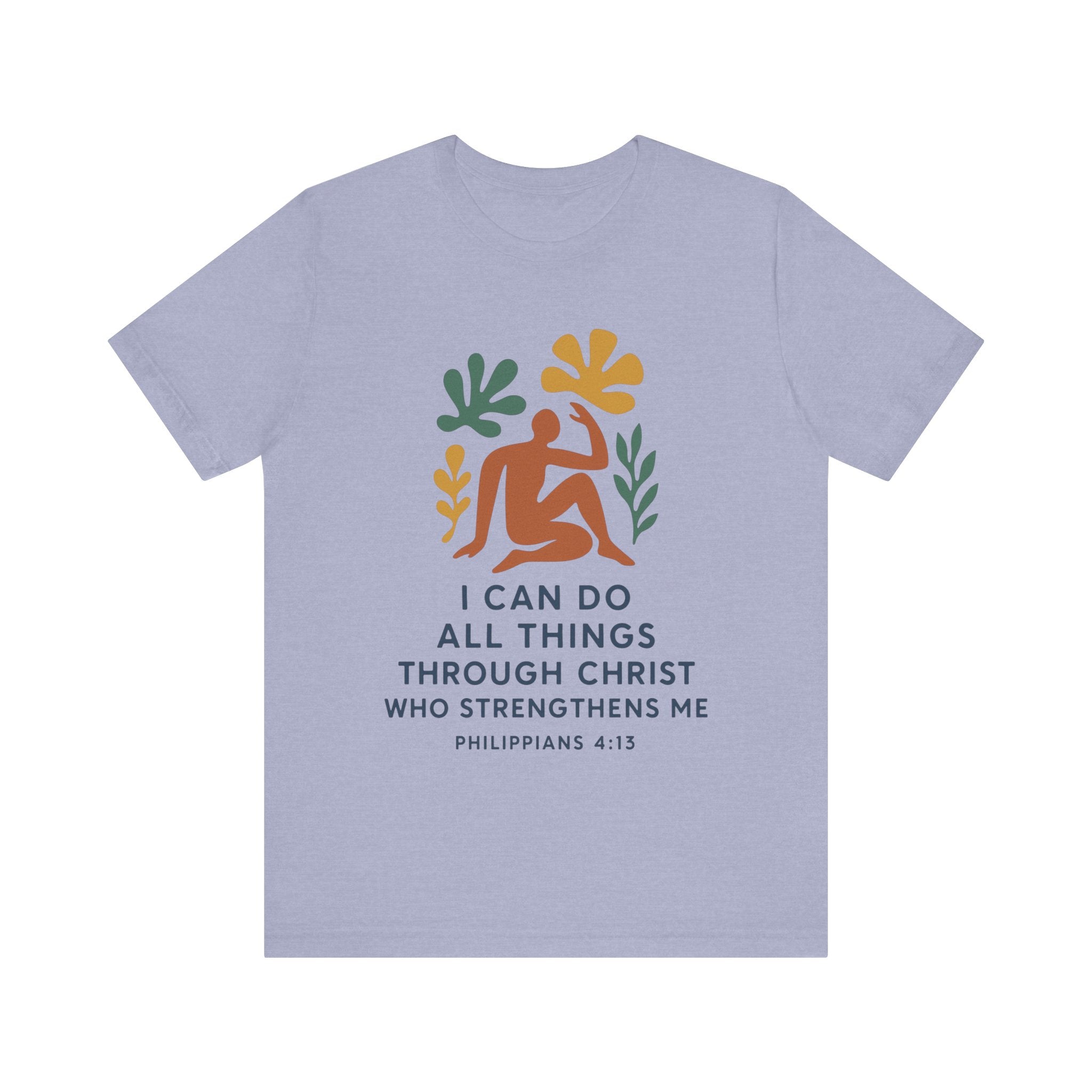I Can Do All Things Through Christ Who Strengthens Me Matisse style Tee