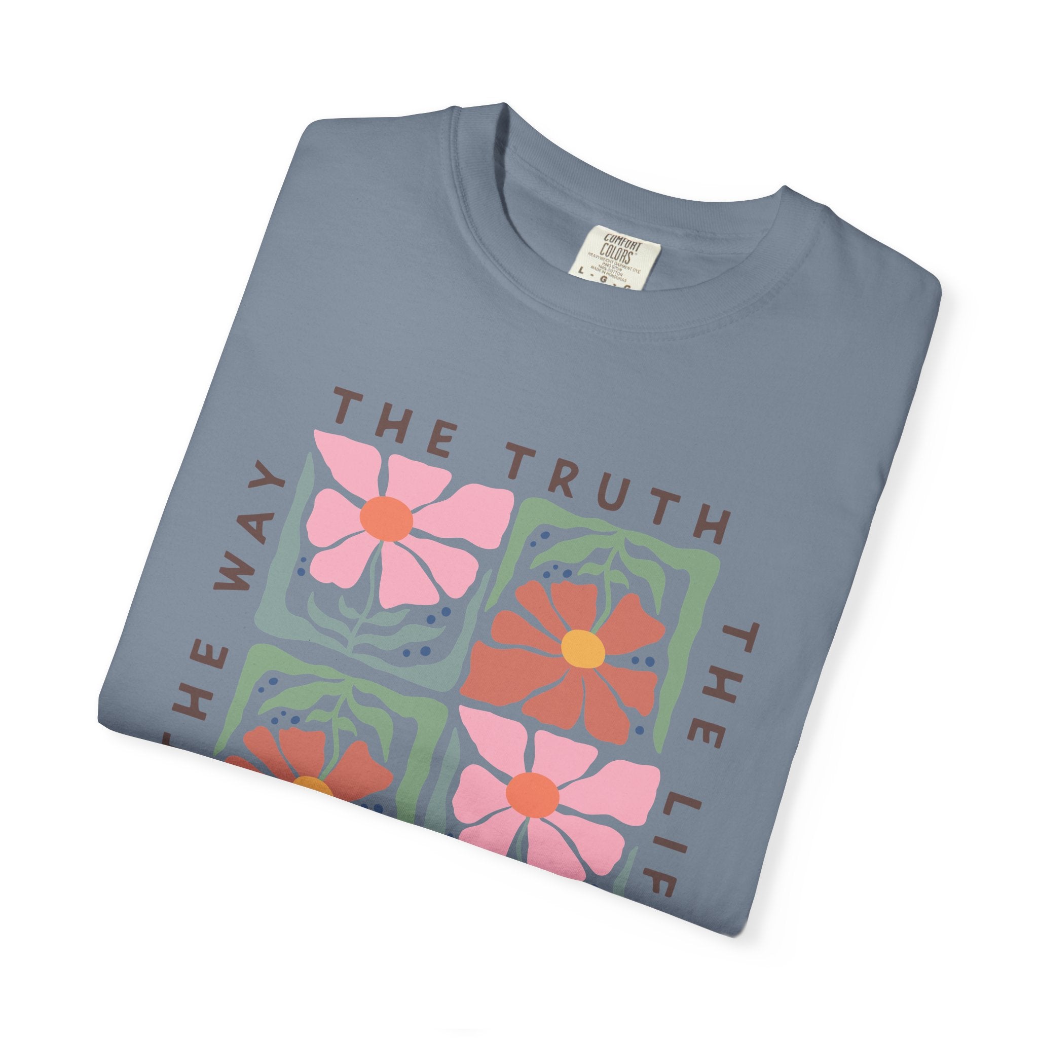Christian Floral T-Shirt — “The Way The Truth The Life” John 14:6 Graphic Tee