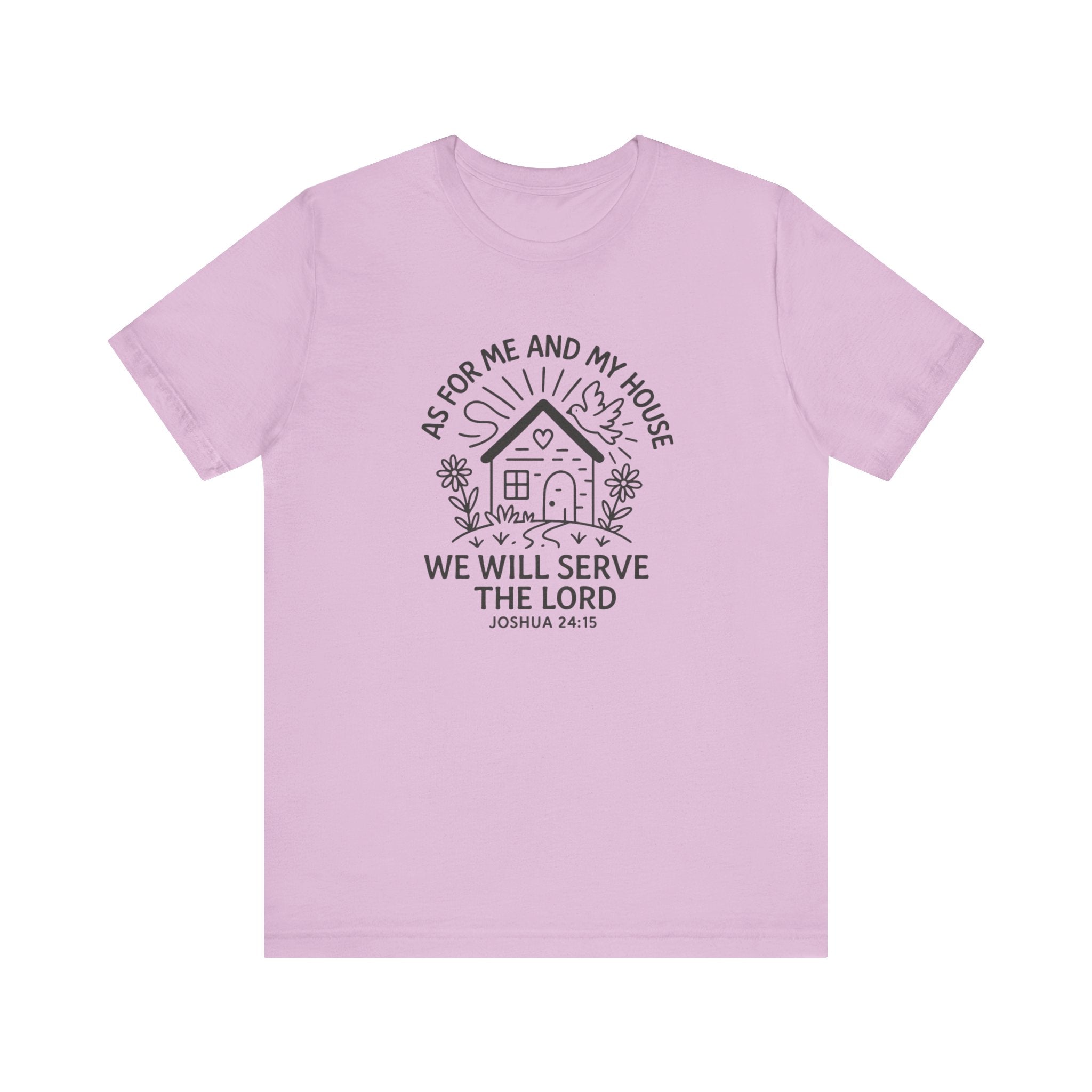 "As for Me and My House, We Will Serve the Lord" Tee