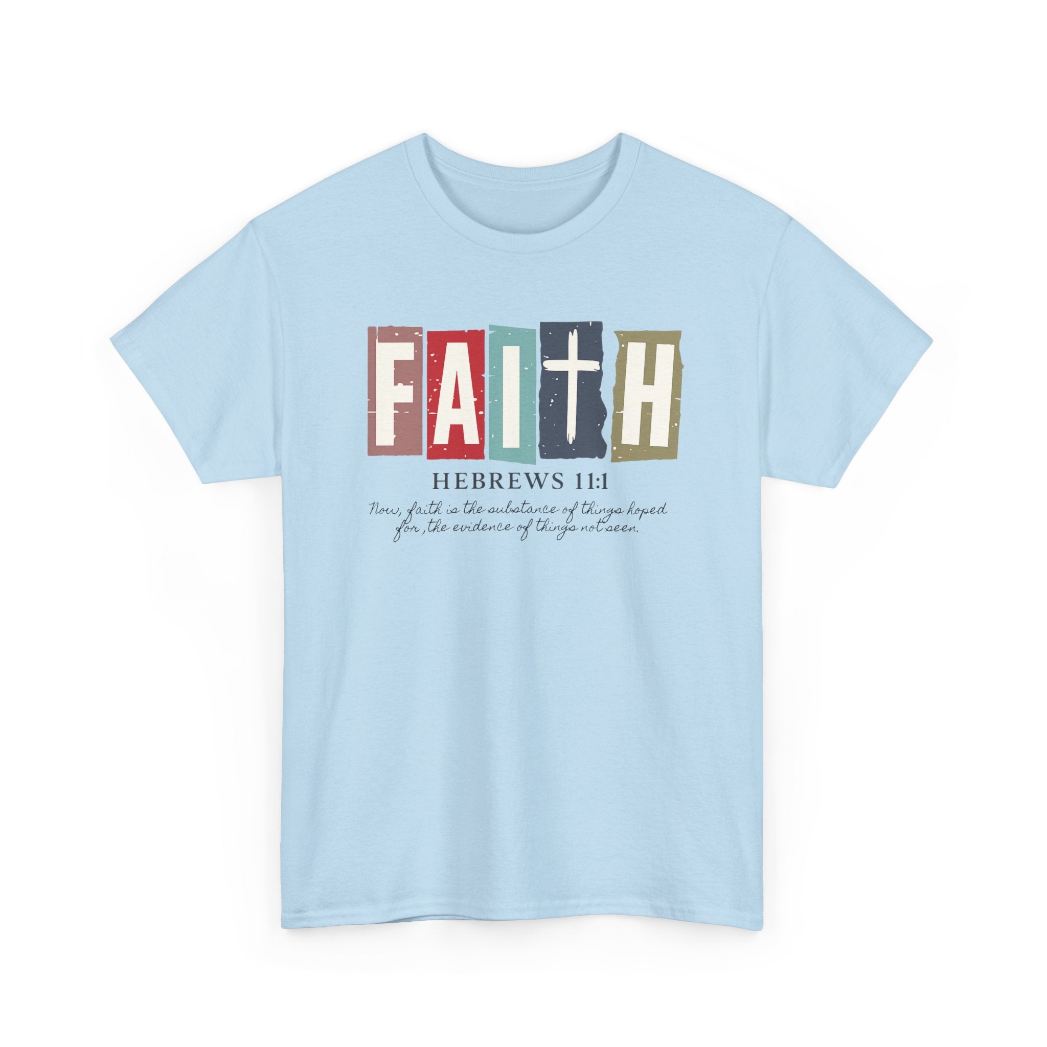 Funky Christian Tee - Colorful FAITH Design - Hebrews 11:1