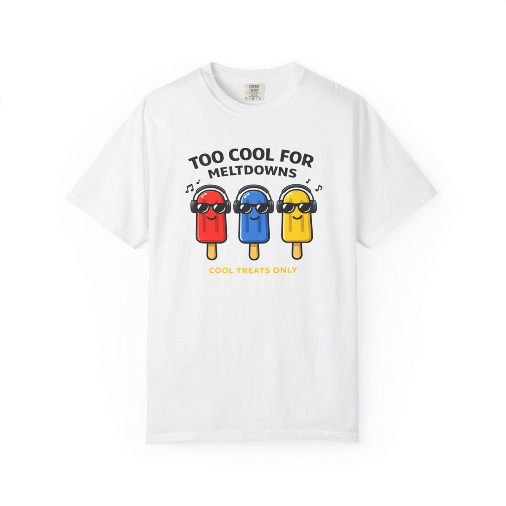 3 Popsicles:Too Cool For Meltdowns GraphicT-Shirt