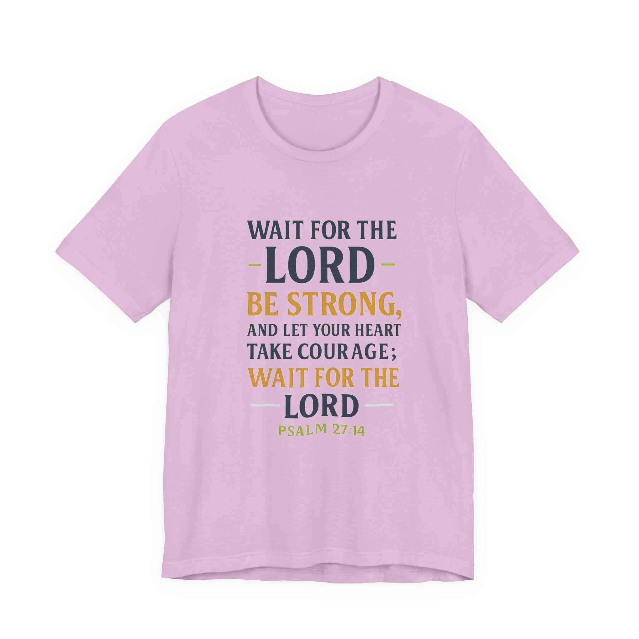 Psalm 27:14 - Wait on the Lord Tee