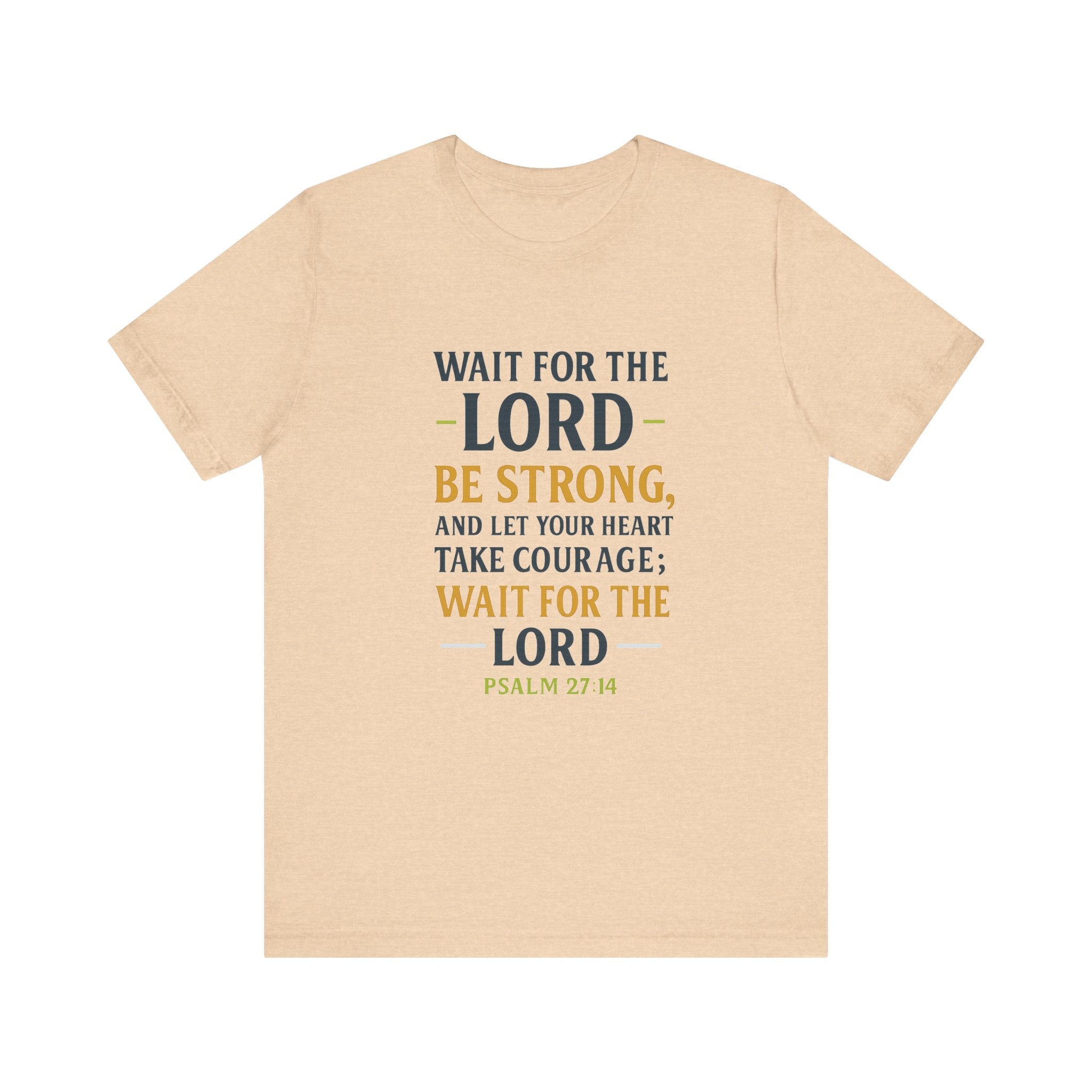 Psalm 27:14 - Wait on the Lord Tee