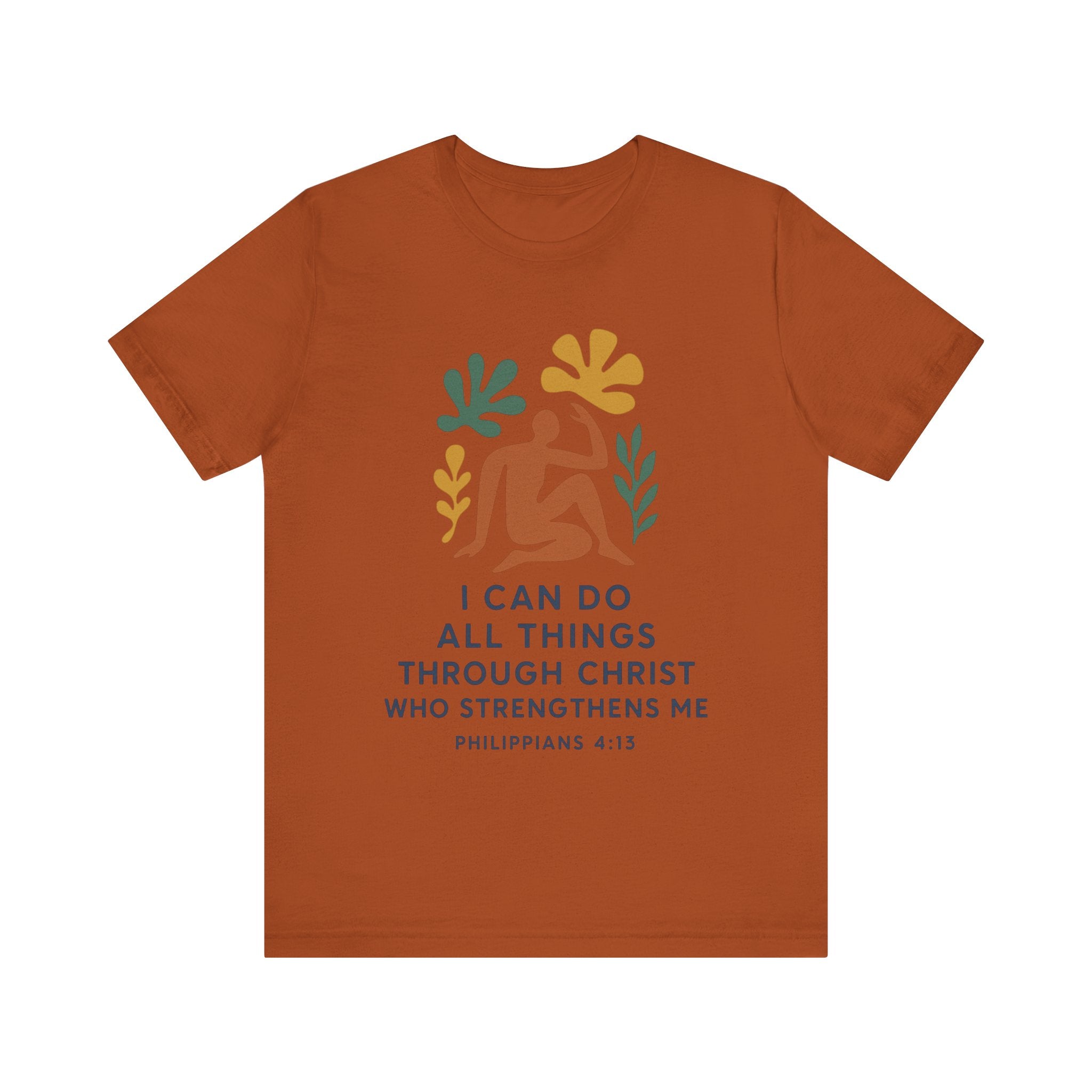 I Can Do All Things Through Christ Who Strengthens Me Matisse style Tee