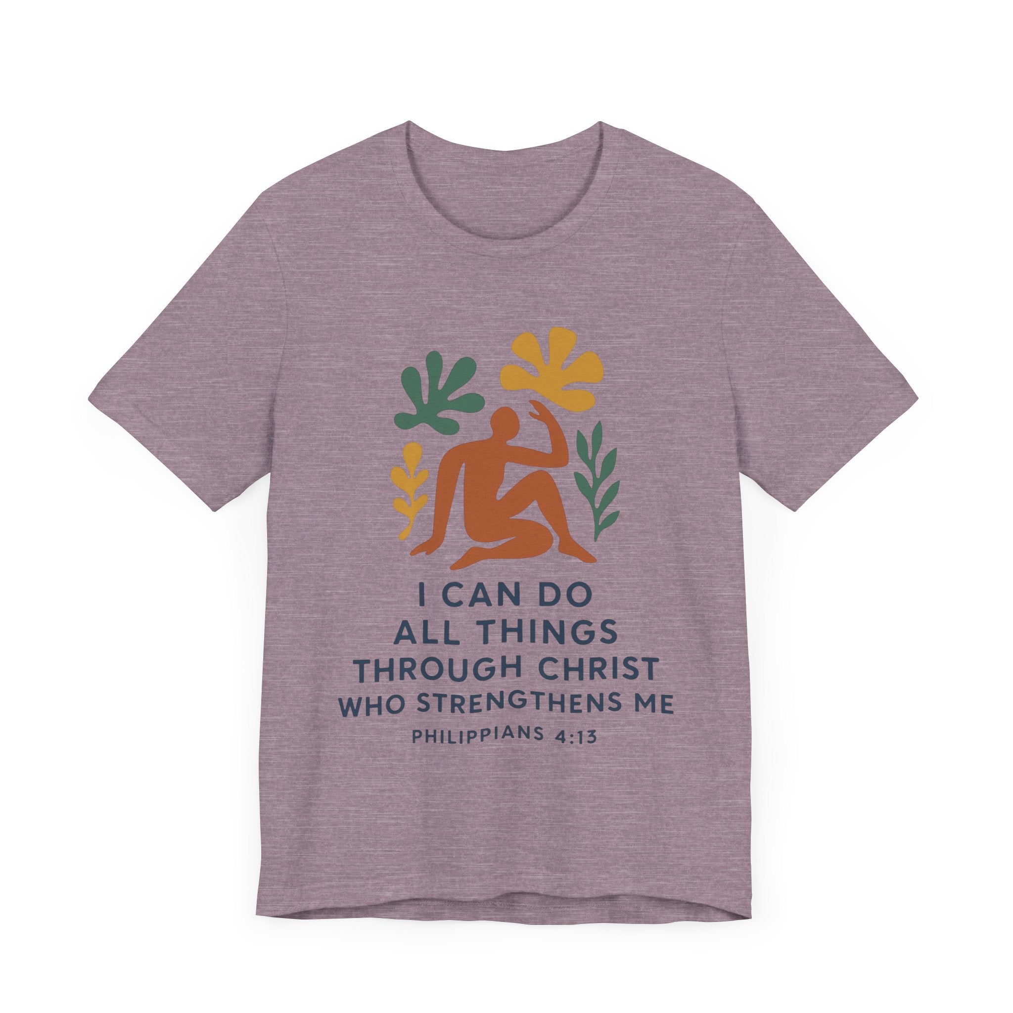 I Can Do All Things Through Christ Who Strengthens Me Matisse style Tee