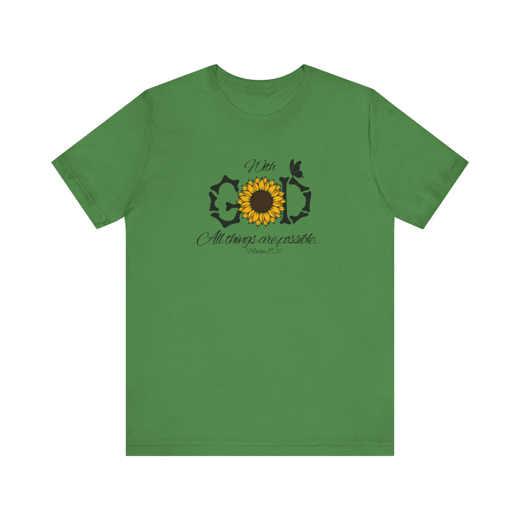 With God, All Things Are Possible with Daisy design: Scripture T-shirt