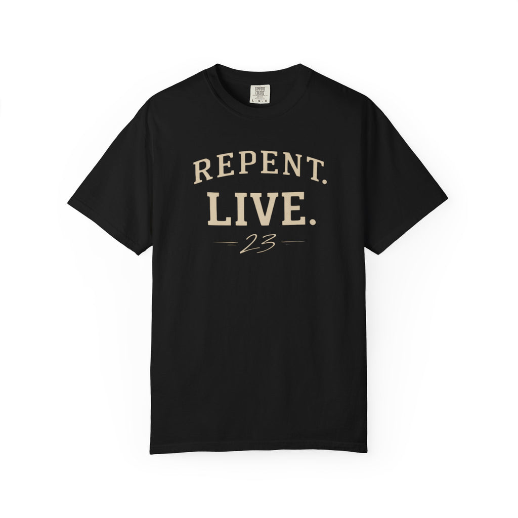 REPENT. LIVE. Faith T-Shirt — Bold Minimal Christian Tee