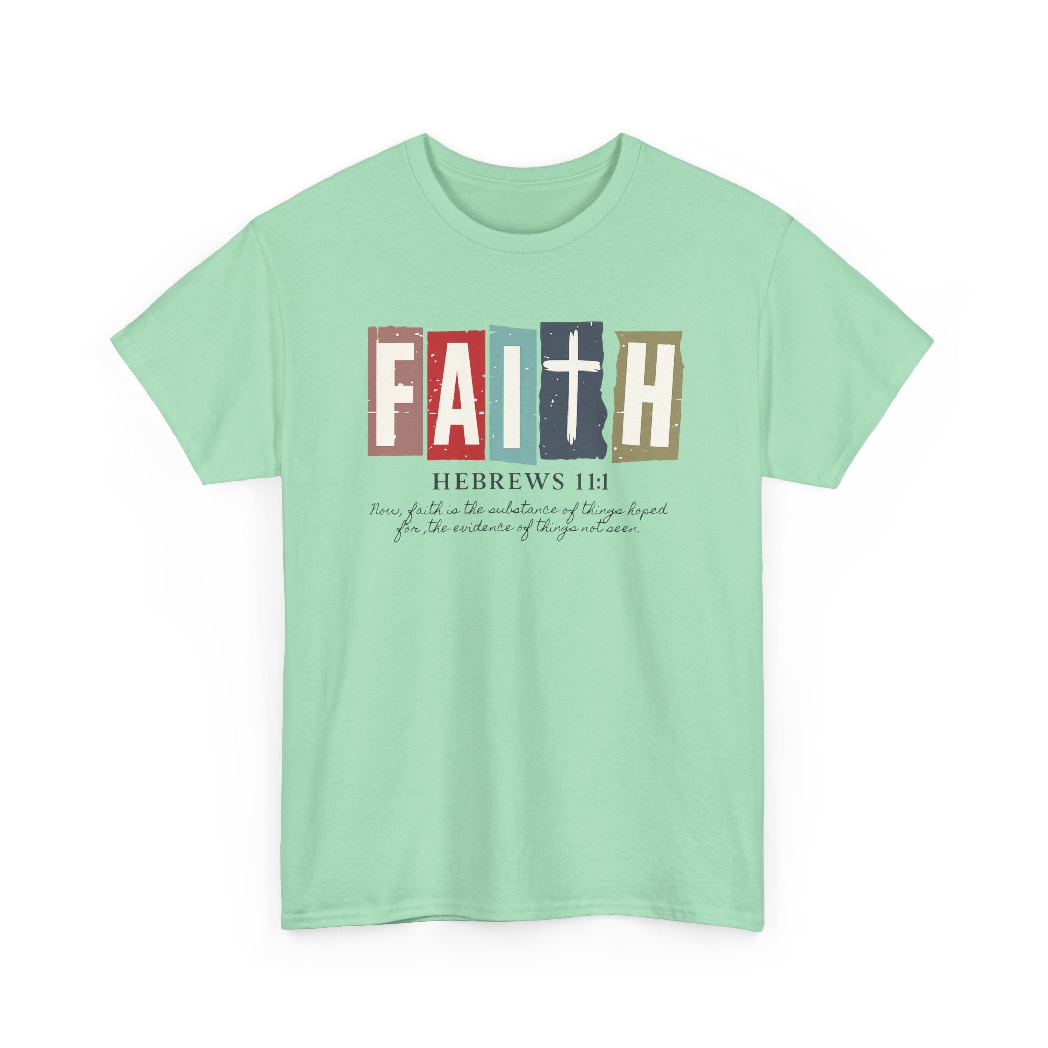 Funky Christian Tee - Colorful FAITH Design - Hebrews 11:1