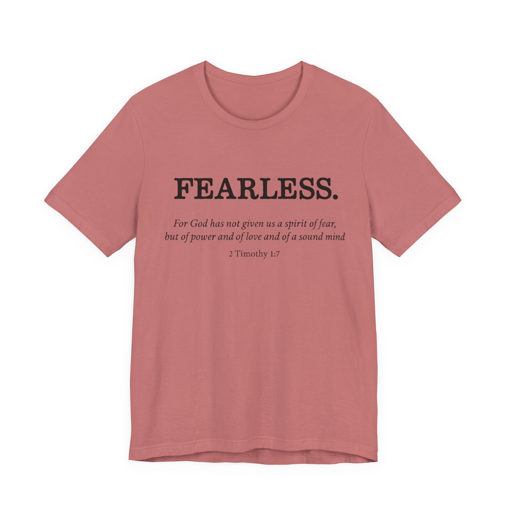 Faith T-Shirt - God Has Not Given Us a Spirit of Fear